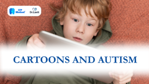 CARTOONS AND AUTISM